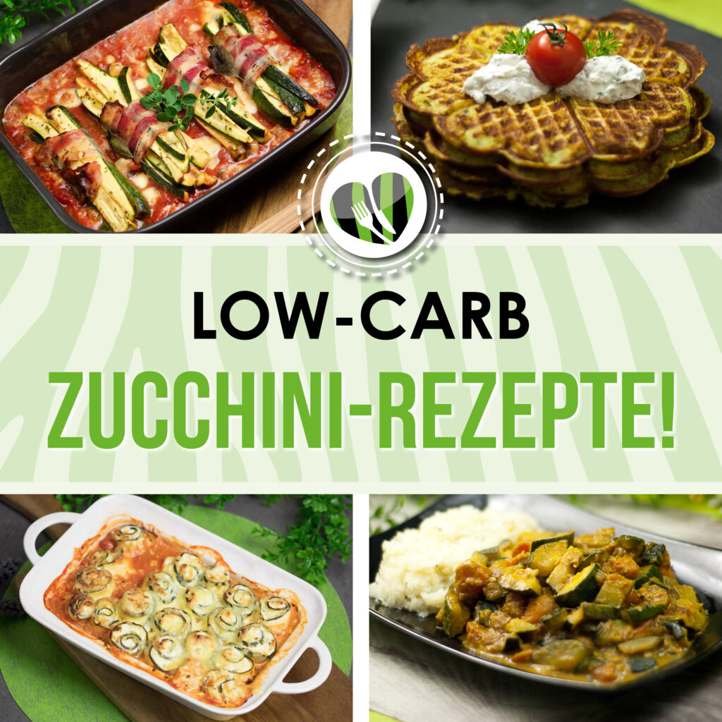 Die Low Carb Zucchini-Rezepte sind lecker und Low Carb.