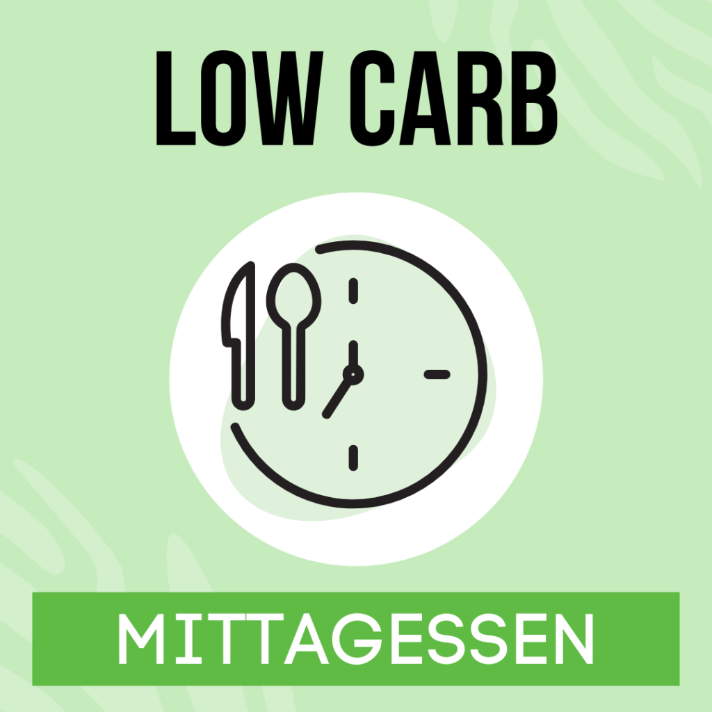 Low Carb Mittagessen - Die Besten Hauptgerichte ohne Kohlenhydrate