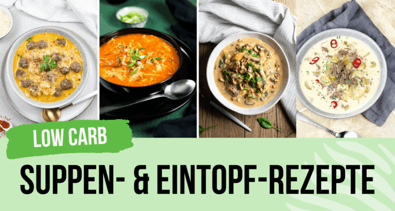 Low Carb Suppe & Eintopf Rezepte