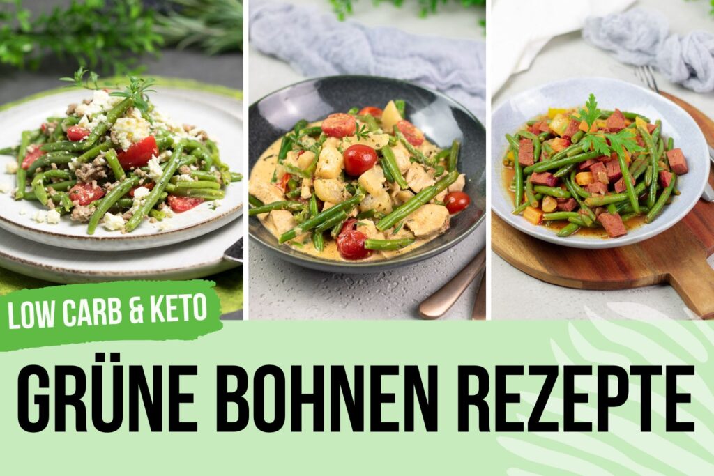 Low Carb Grüne Bohnen Rezepte