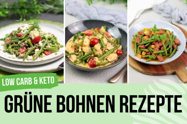 Low Carb Grüne Bohnen Rezepte